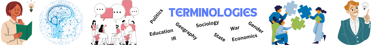 Terminologies in education, politics, gender, education geography, and sociology