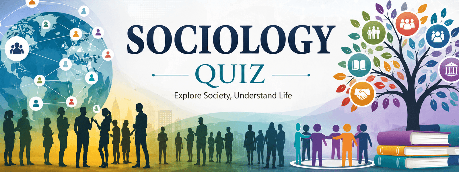 Sociology Quiz featured banner illustrating social interaction, community networks, cultural diversity, education, and human relationships.