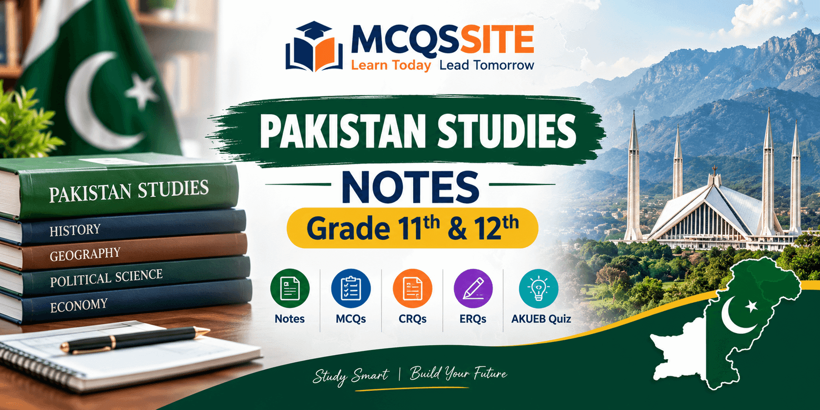 PAKISTAN STUDIES NOTES-GRADE 11th & 12th 1 Pakistan Studies Notes Grade 11th and 12th with MCQs and study resources